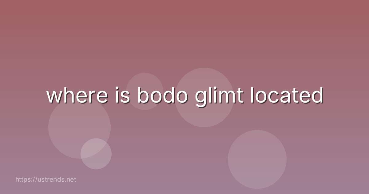 where is bodo glimt located