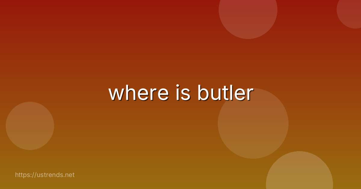 where is butler