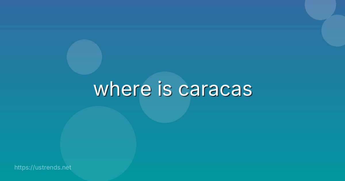 where is caracas