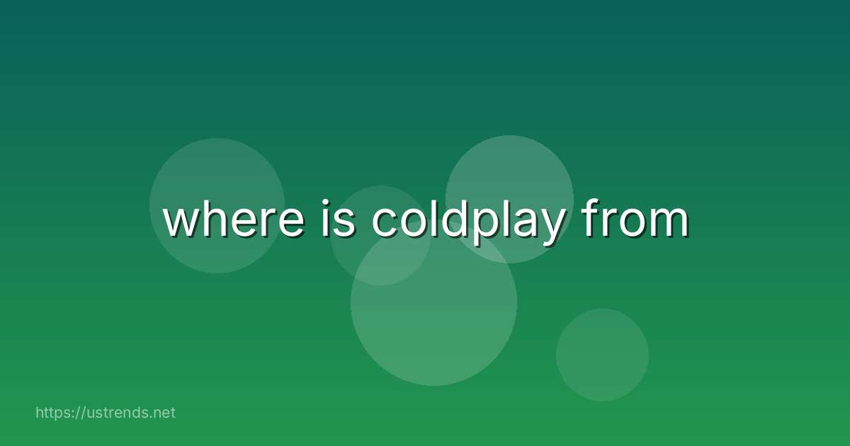 where is coldplay from