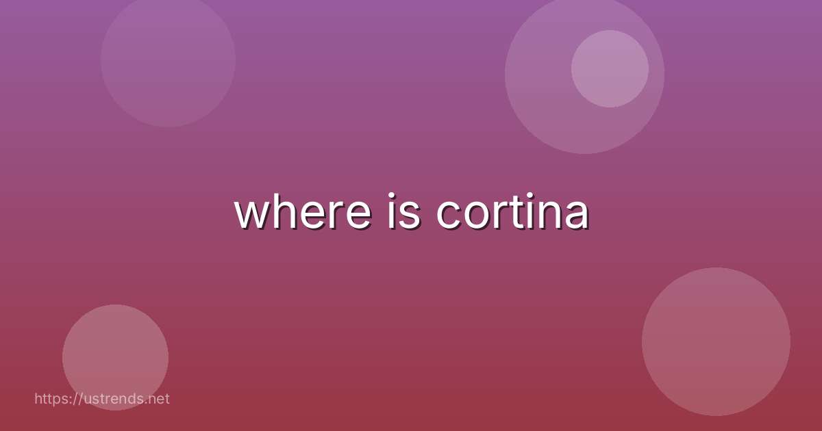 where is cortina
