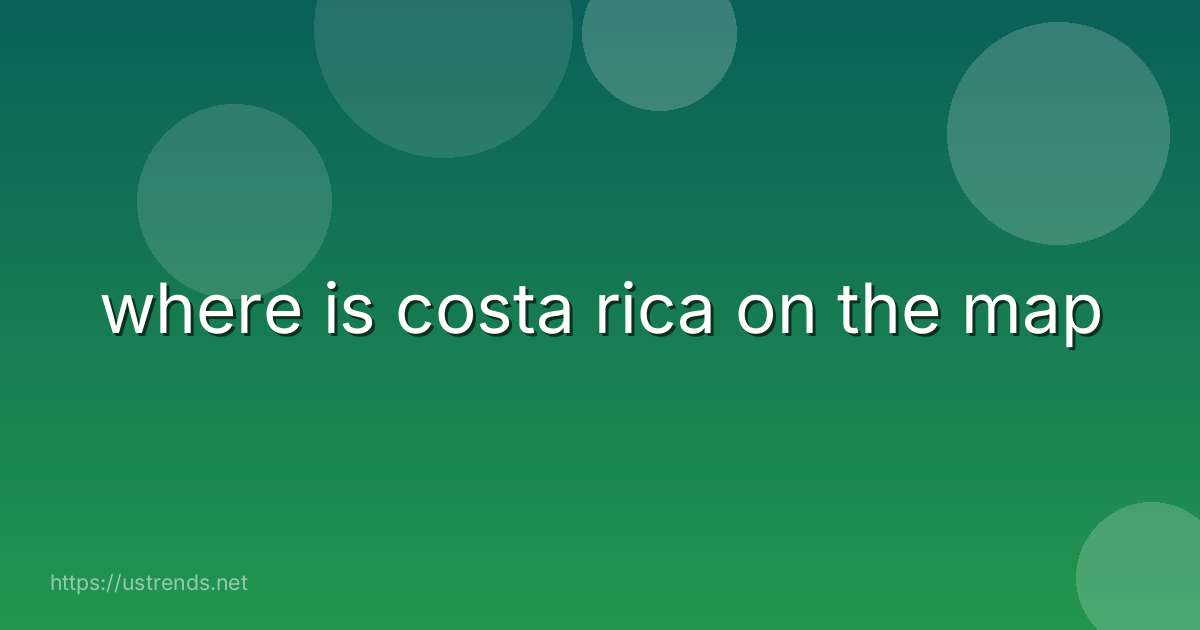 where is costa rica on the map