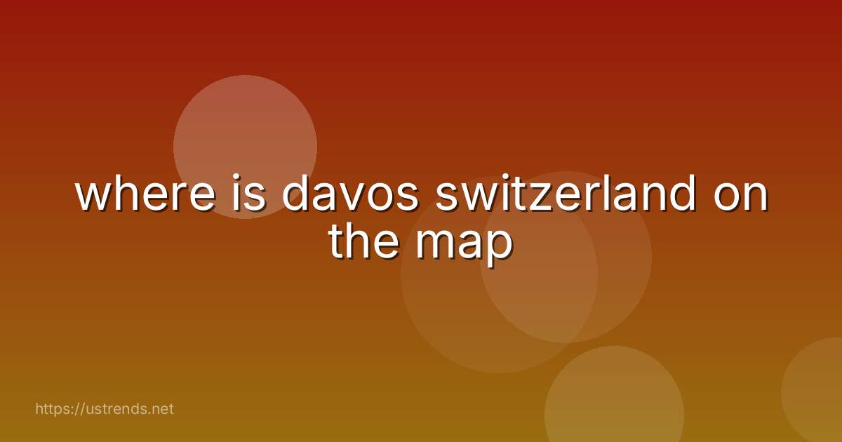 where is davos switzerland on the map