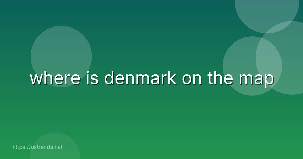 where is denmark on the map