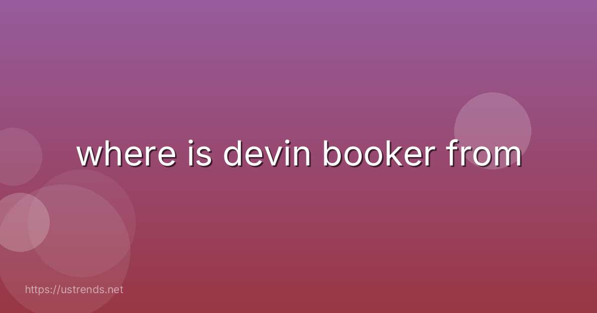 where is devin booker from
