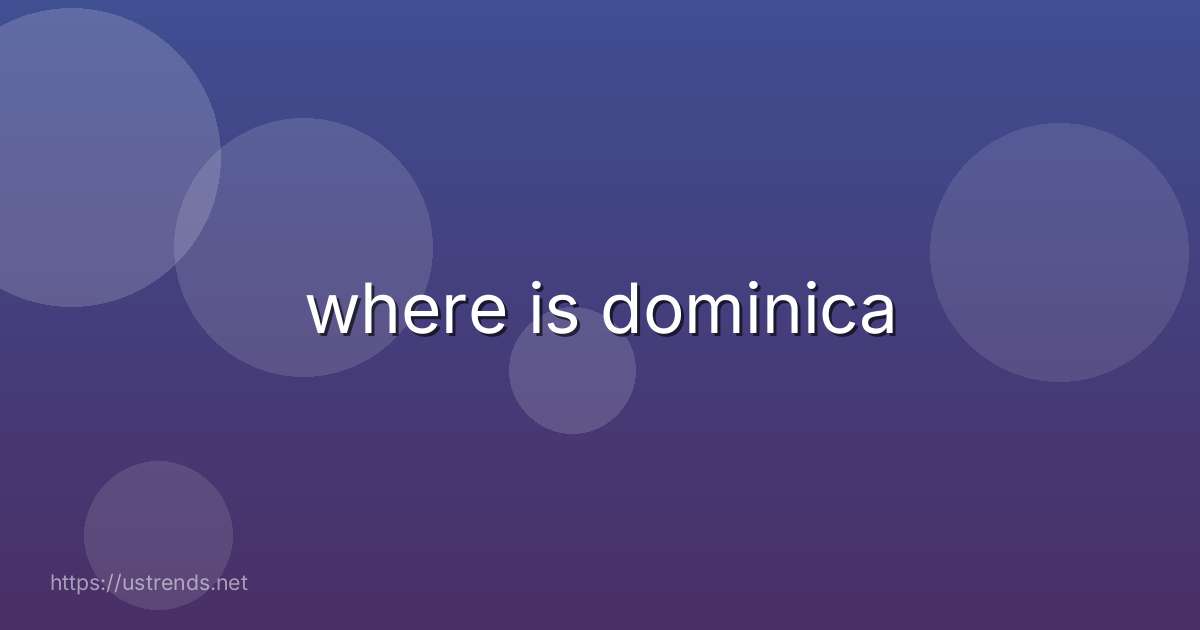 where is dominica