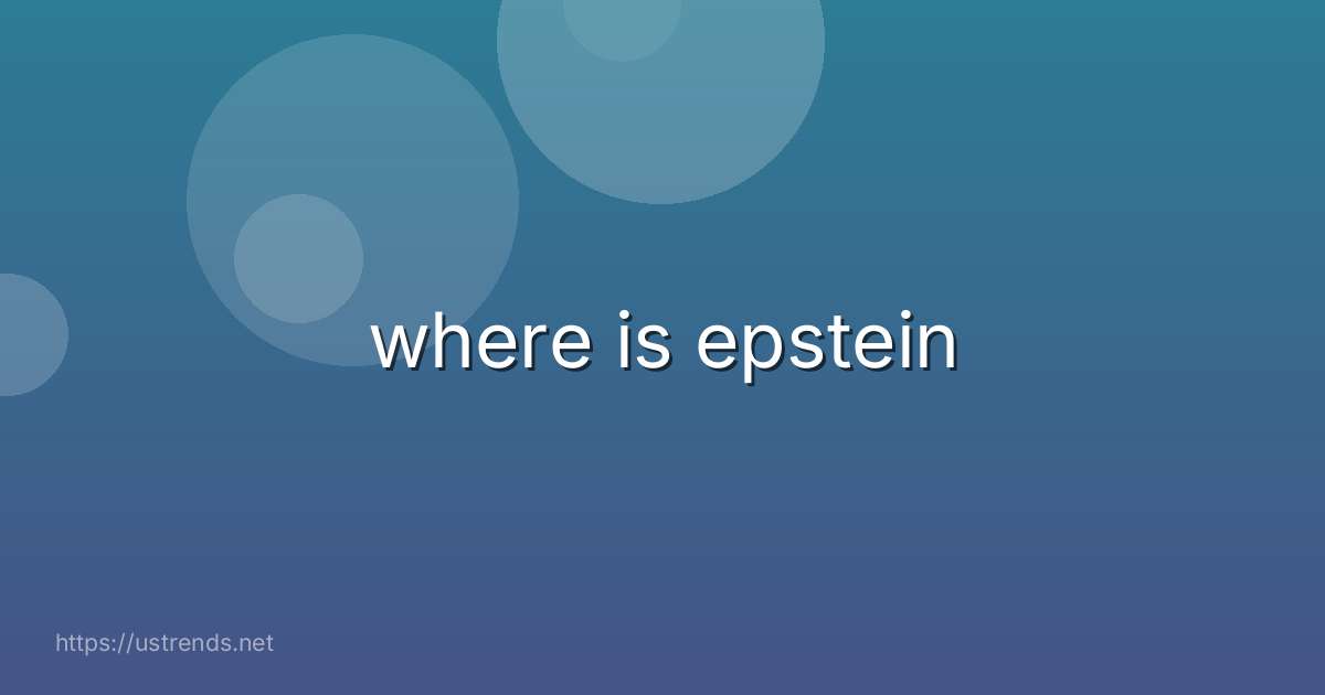 where is epstein
