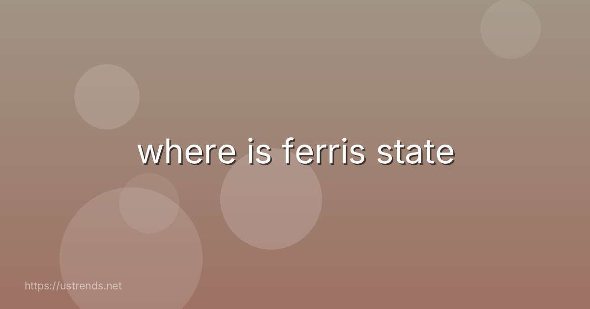 where is ferris state