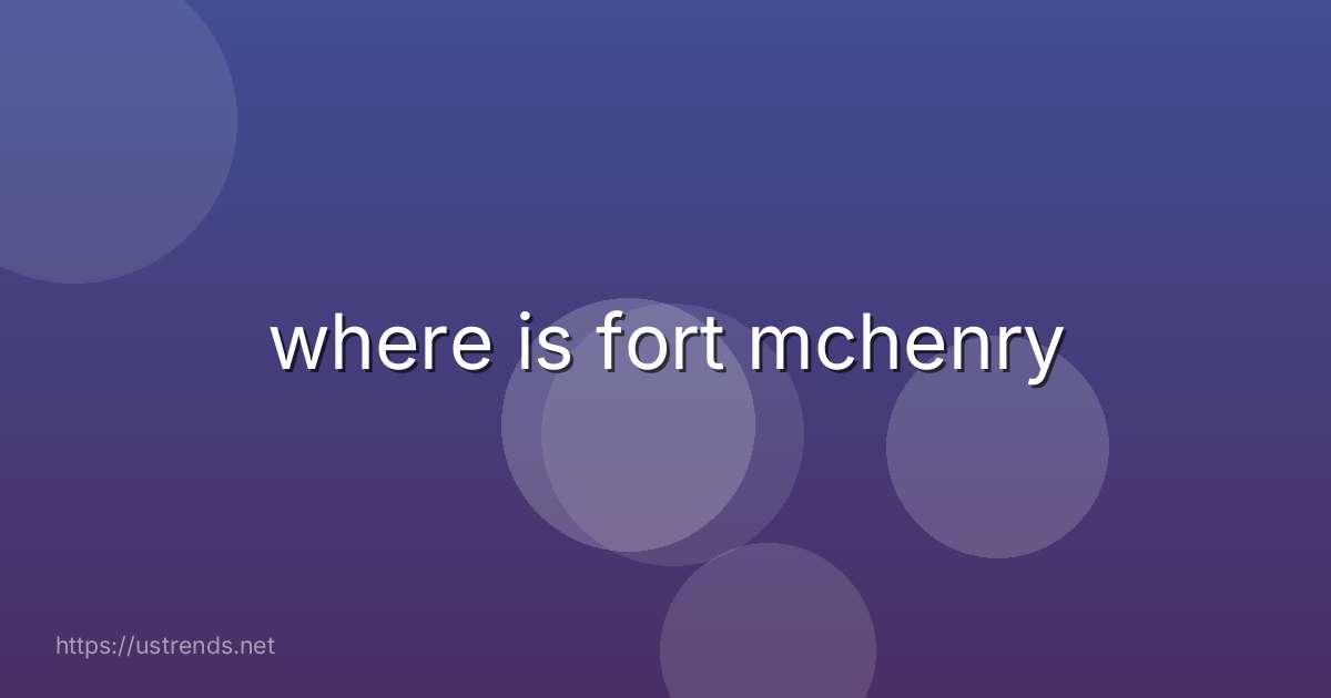 where is fort mchenry