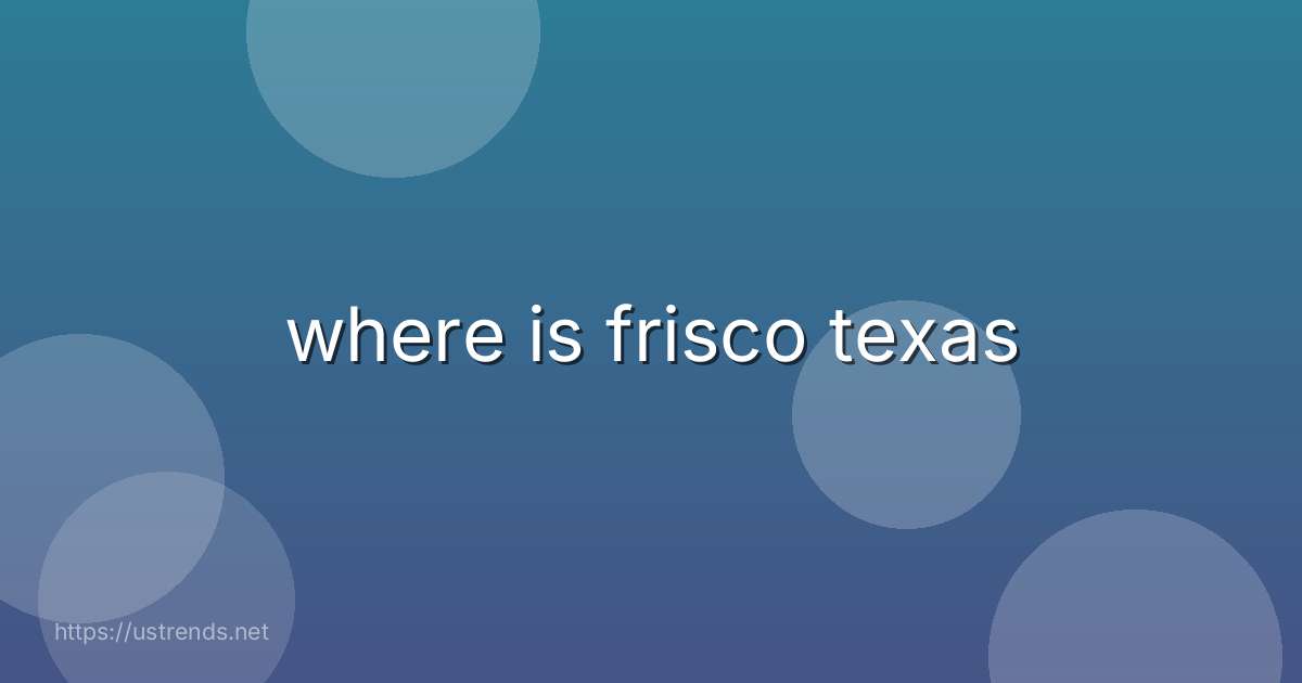 where is frisco texas