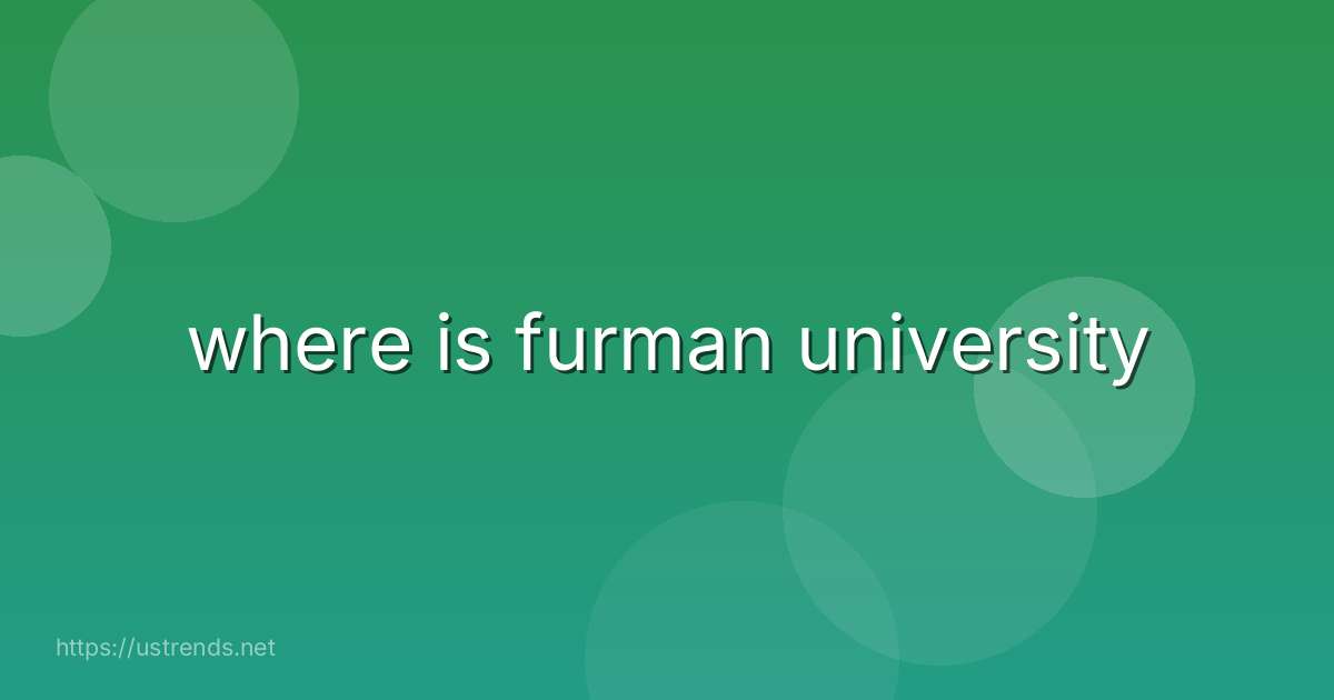 where is furman university