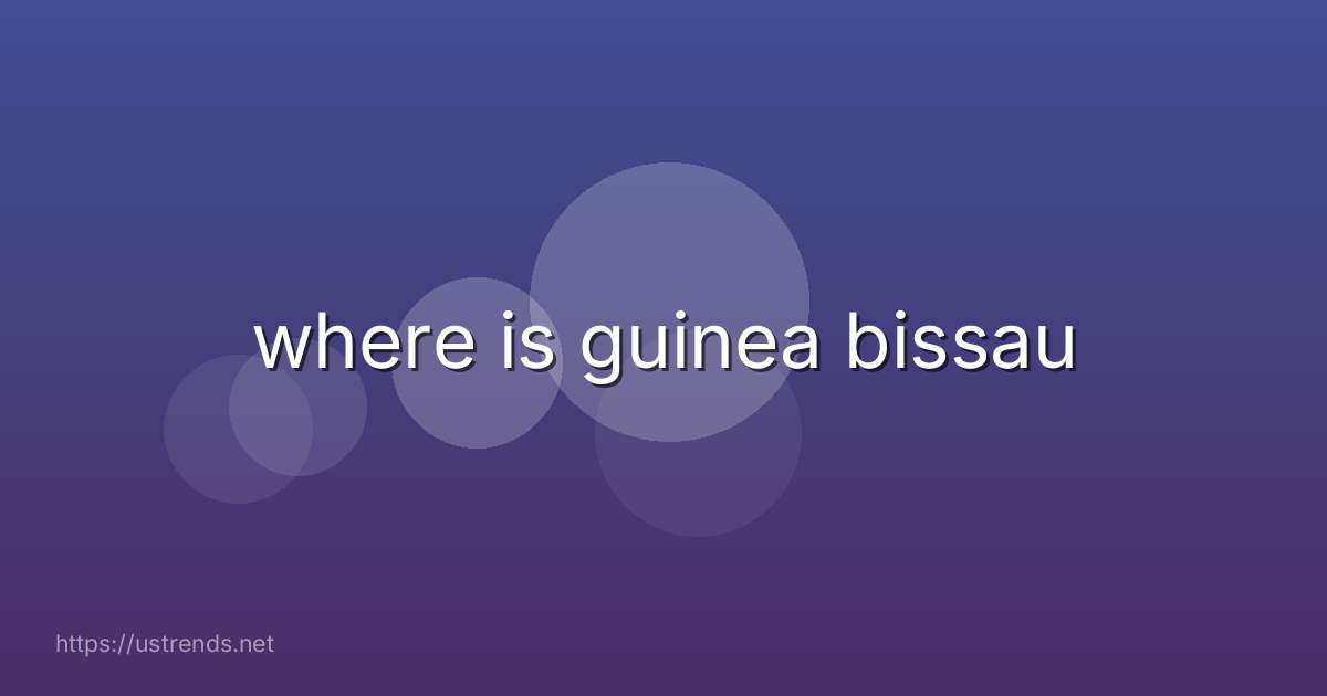 where is guinea bissau