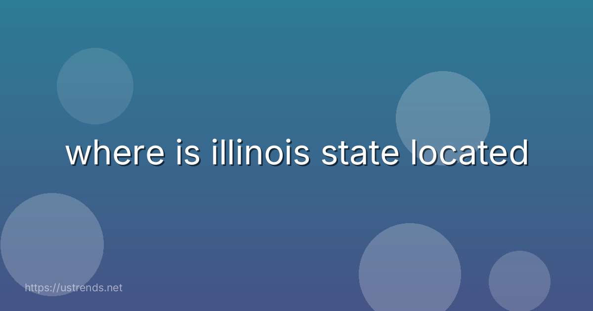 where is illinois state located