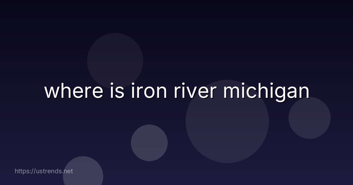 where is iron river michigan
