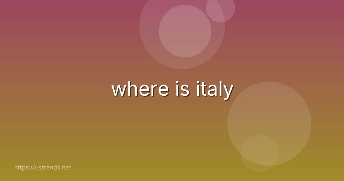 where is italy
