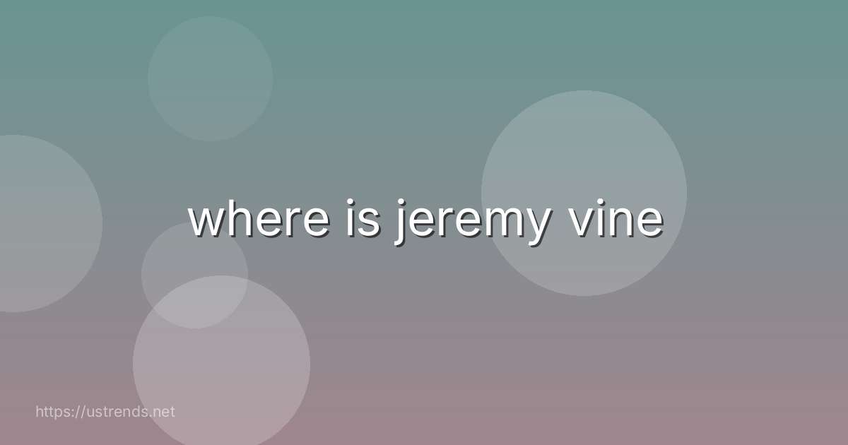 where is jeremy vine