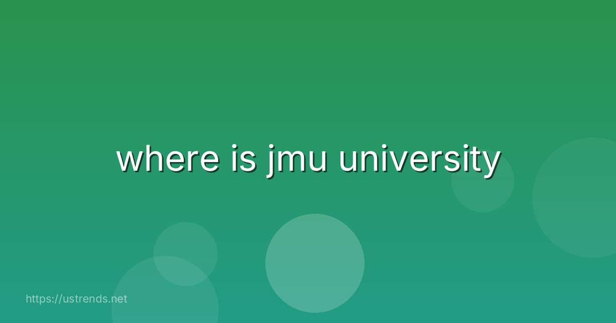 where is jmu university