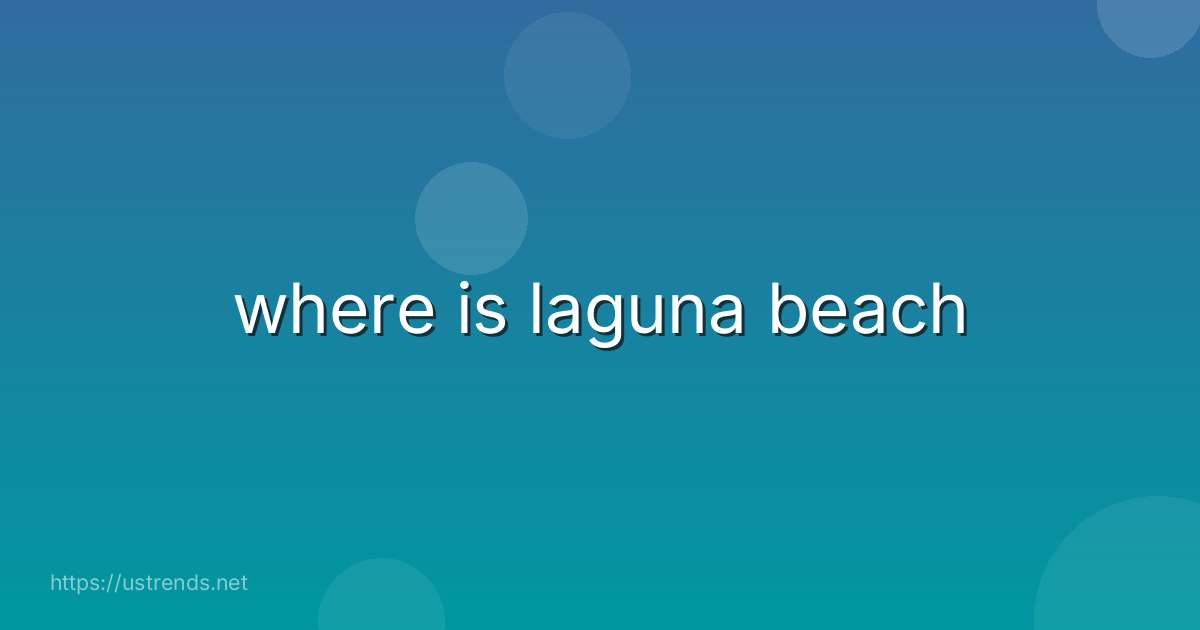 where is laguna beach