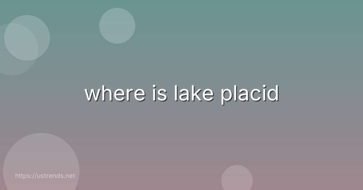 where is lake placid