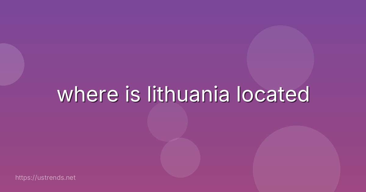 where is lithuania located