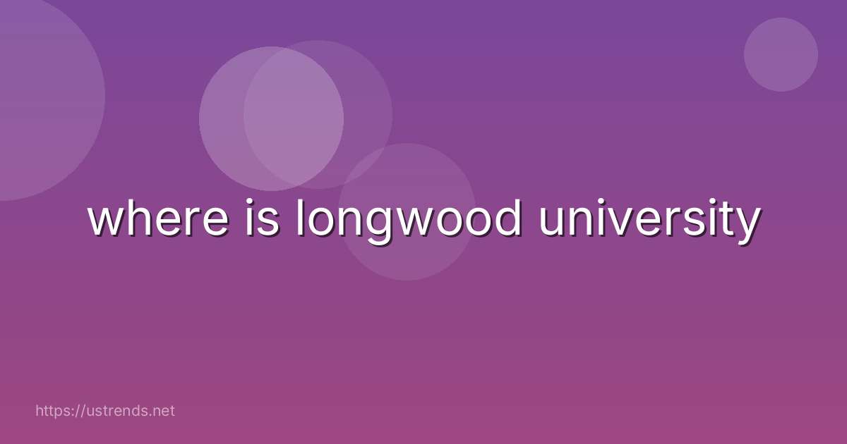 where is longwood university
