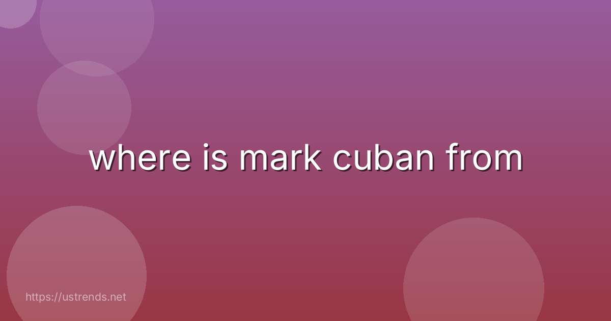 where is mark cuban from