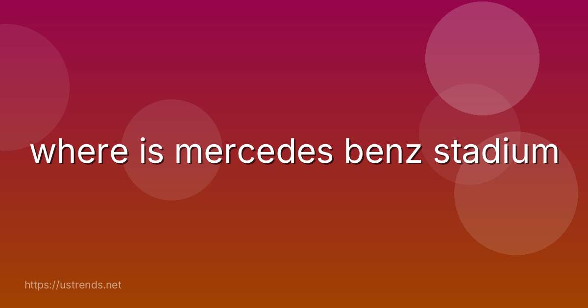 where is mercedes benz stadium