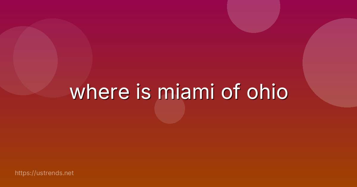 where is miami of ohio