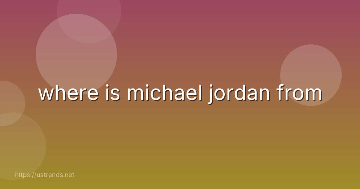 where is michael jordan from
