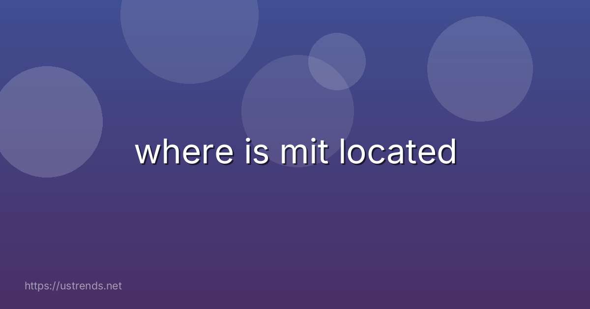 where is mit located