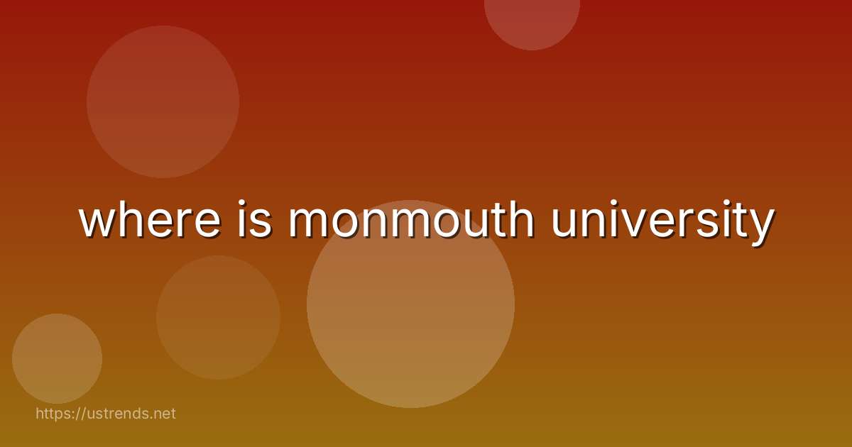 where is monmouth university