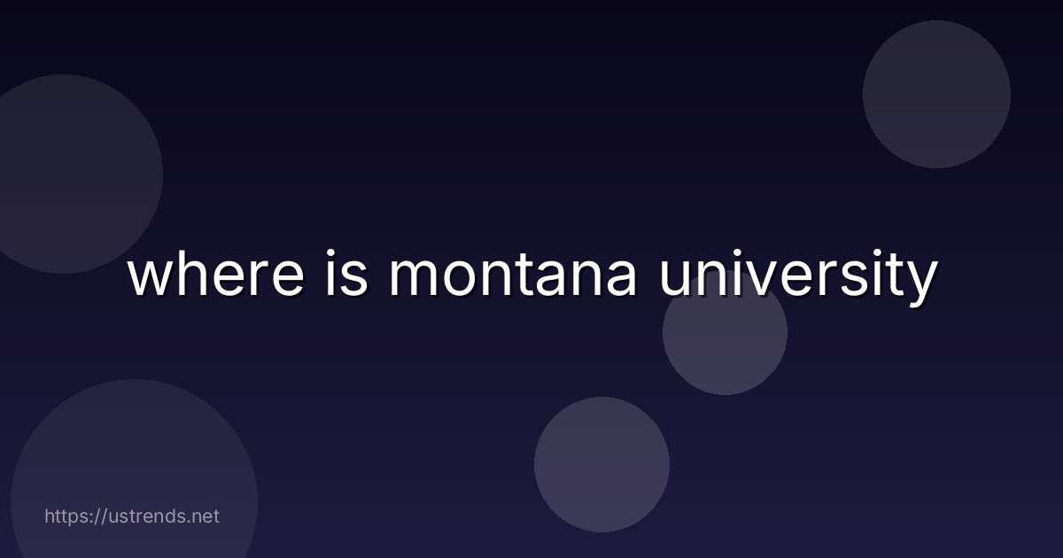 where is montana university