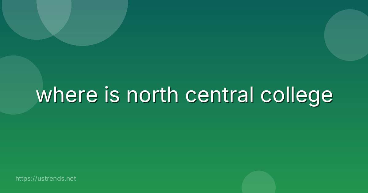 where is north central college