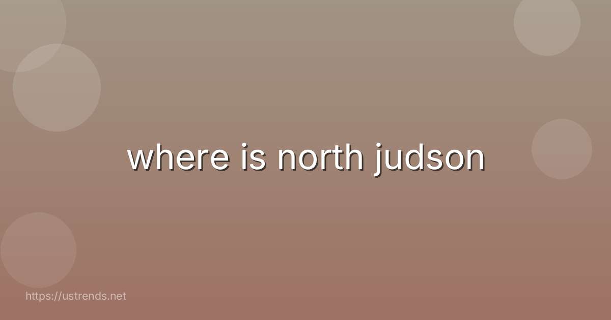 where is north judson
