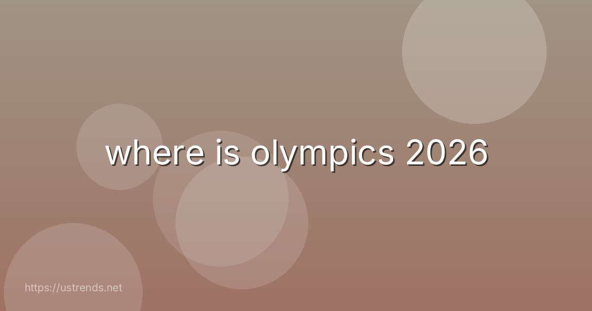 where is olympics 2026