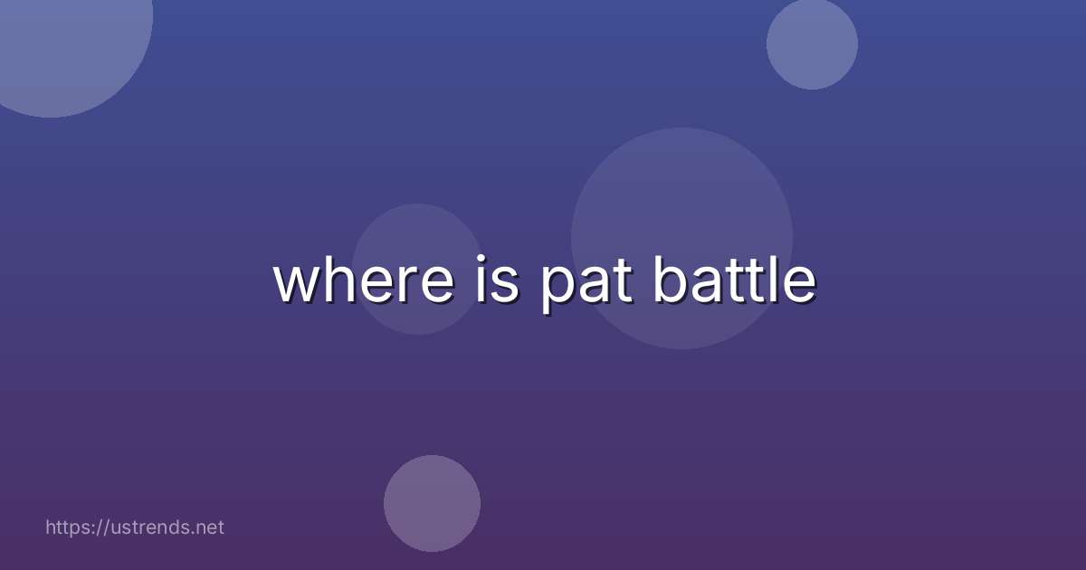 where is pat battle