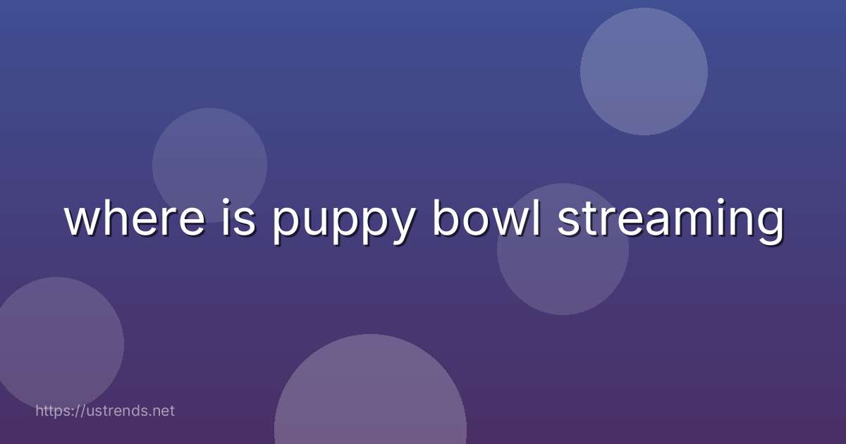 where is puppy bowl streaming