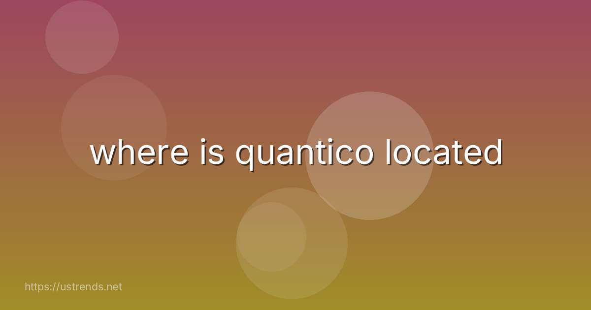 where is quantico located