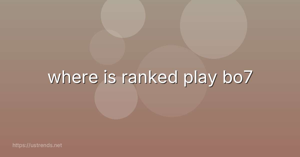 where is ranked play bo7