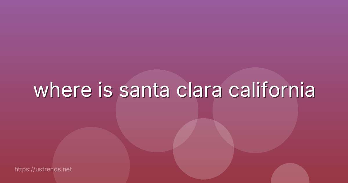 where is santa clara california