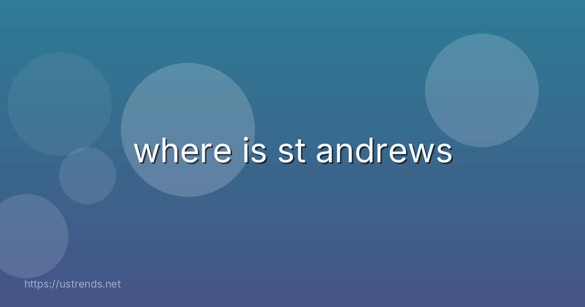 where is st andrews