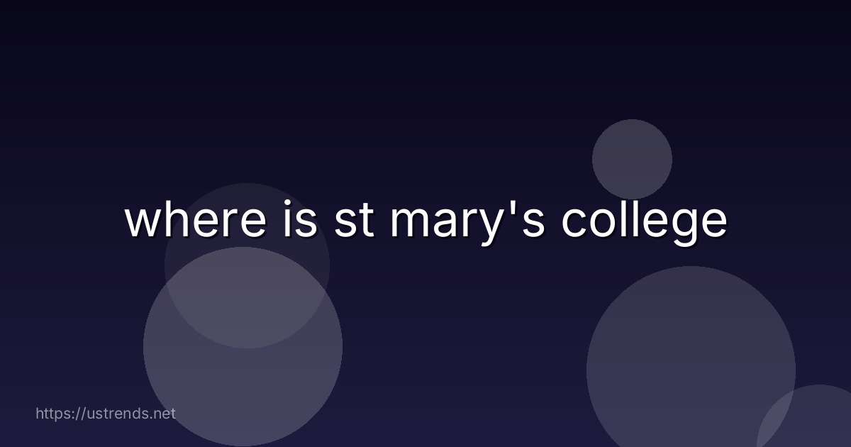 where is st mary's college
