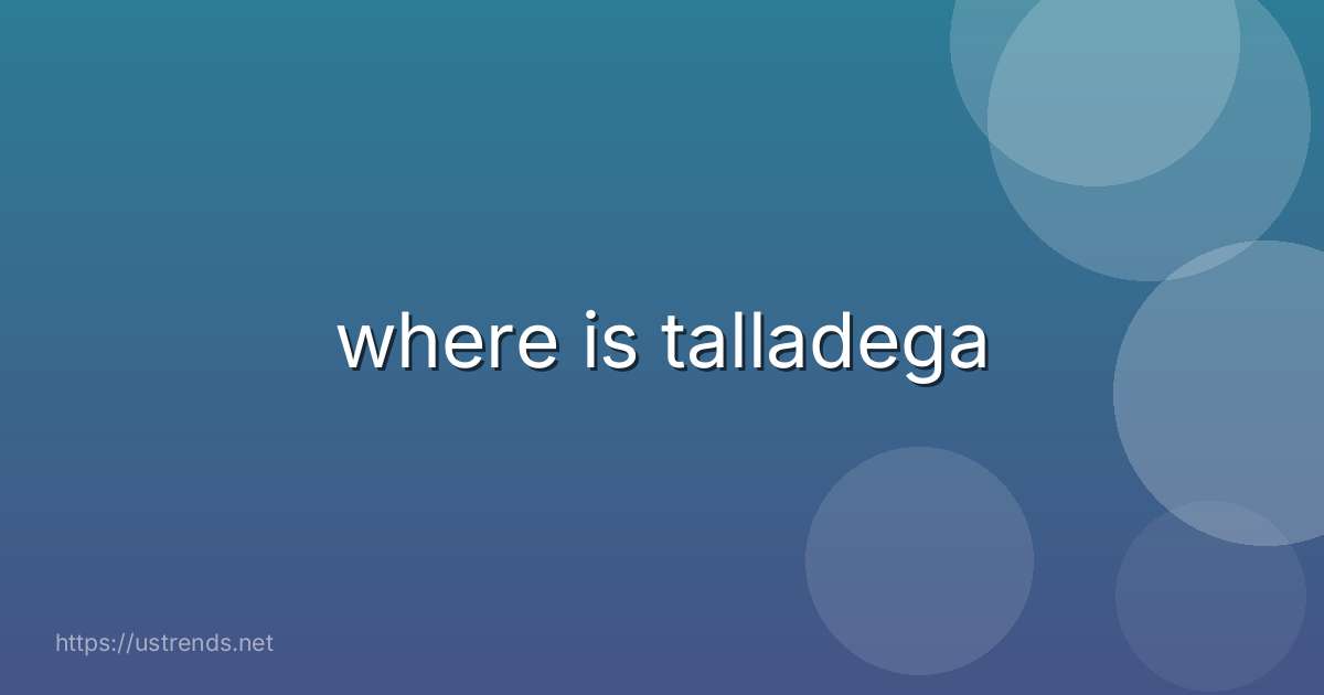 where is talladega