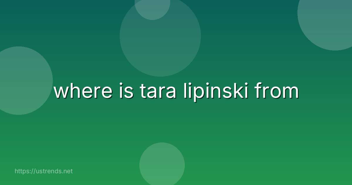 where is tara lipinski from