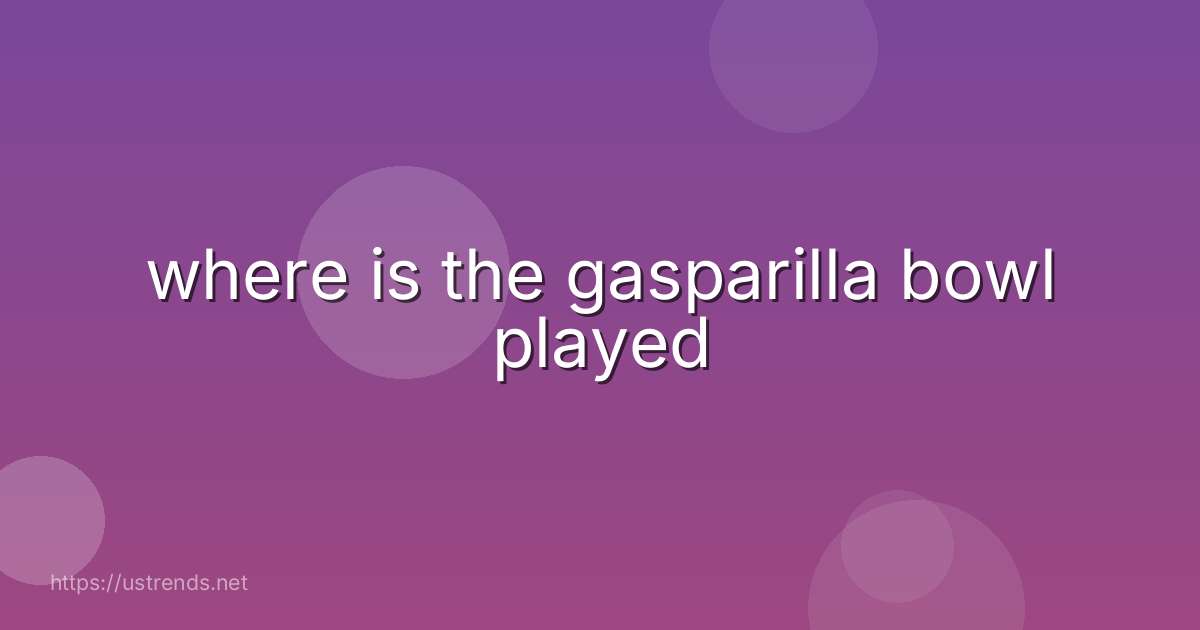 where is the gasparilla bowl played