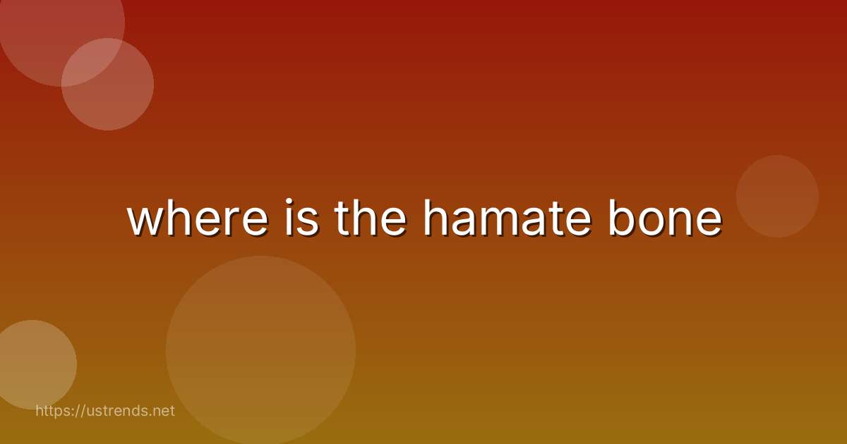 where is the hamate bone