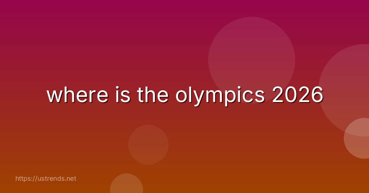 where is the olympics 2026