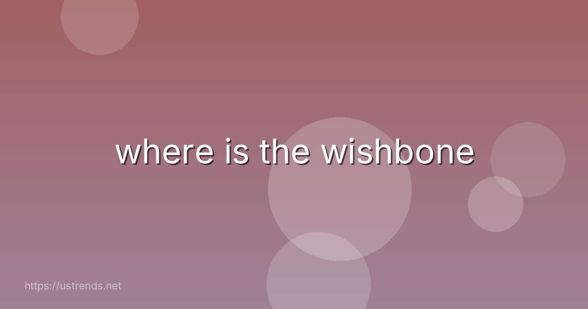 where is the wishbone