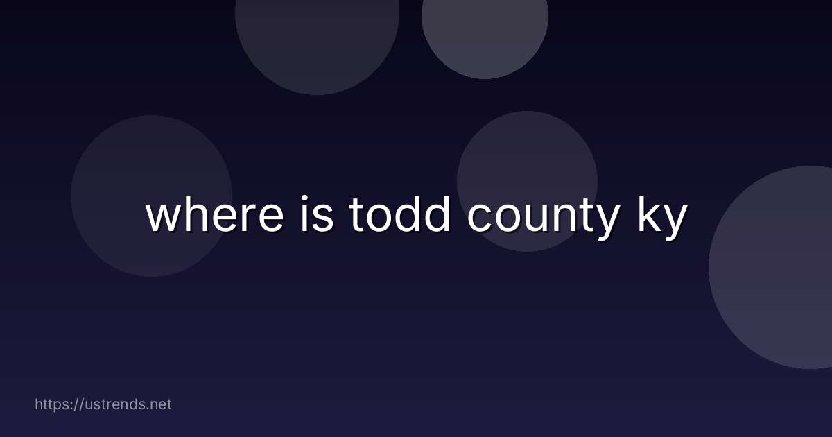 where is todd county ky