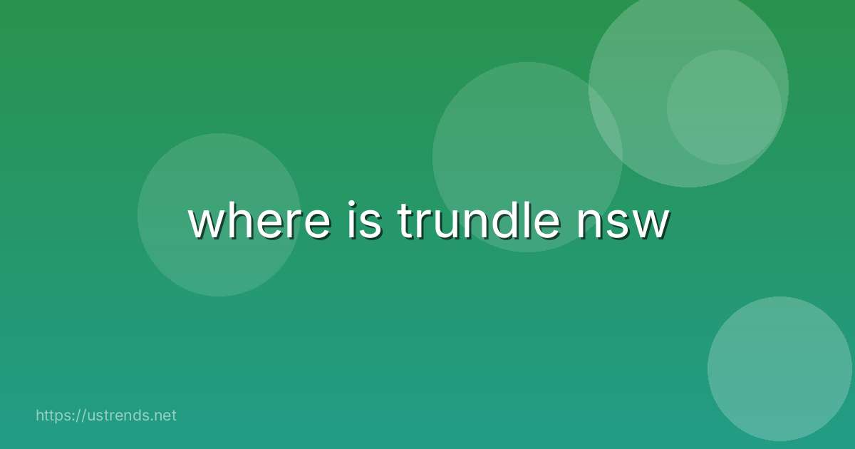 where is trundle nsw